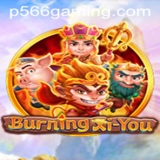 BurningXiYou: An Immersive Journey into a Mythical Adventure