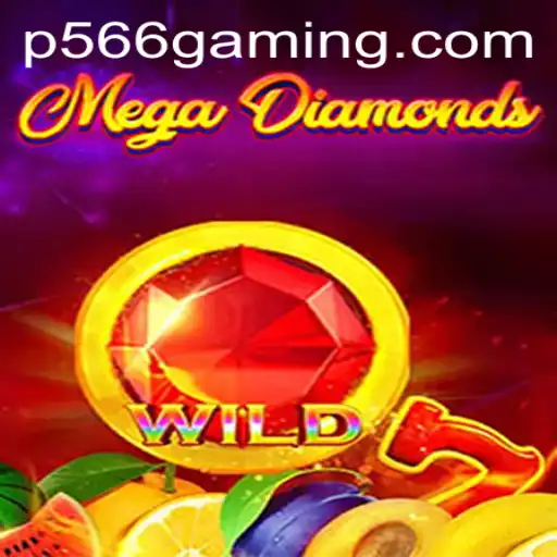 MegaDiamond: Unveiling the Thrilling World of P566