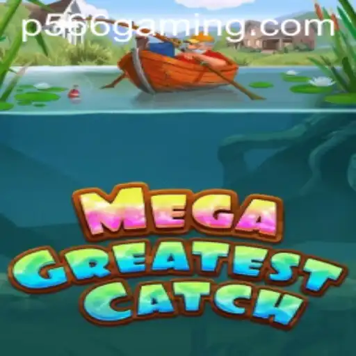 Unveiling MegaGreatestCatch: An Epic Adventure in Gaming